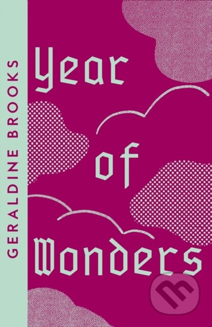 Year of Wonders - Geraldine Brooks - kniha z kategorie Společenská beletrie