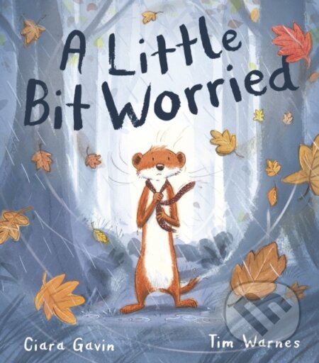A Little Bit Worried - Ciara Gavin - kniha z kategorie Pro děti