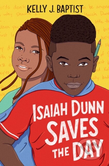 Kniha: Isaiah Dunn Saves the Day (Kelly J. Baptist)