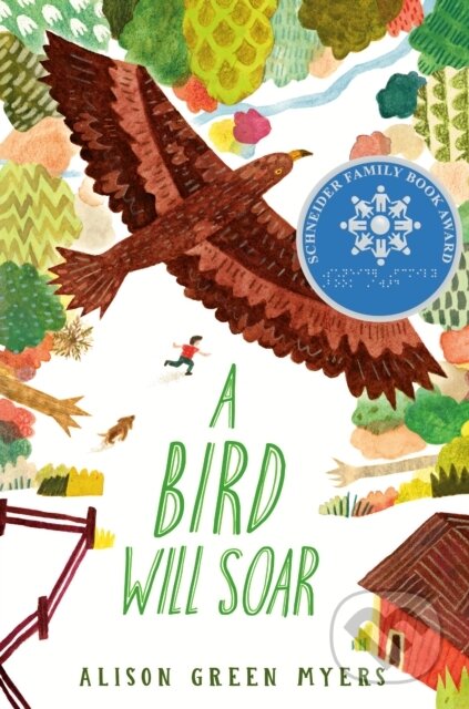 Kniha: A Bird Will Soar (Alison Green Myers)