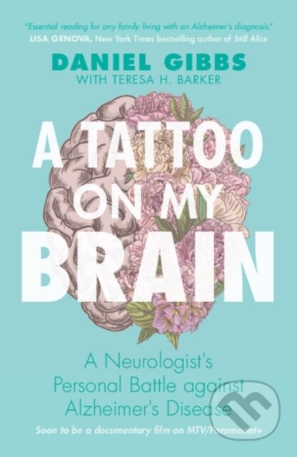 Kniha: A Tattoo on my Brain (Daniel Gibbs a Teresa H. Barker)