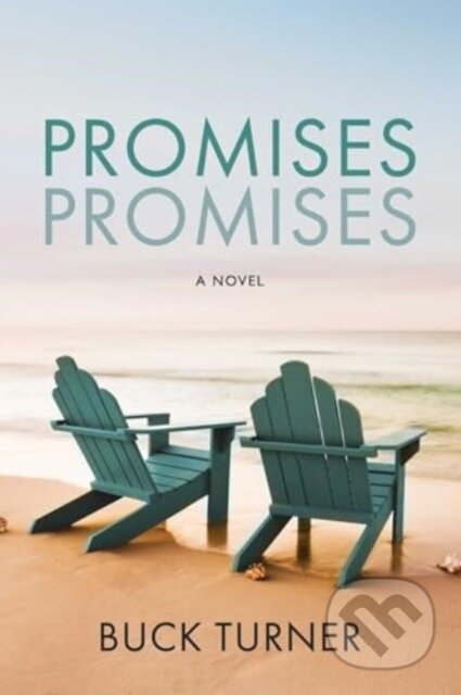 Kniha: Promises Promises (Buck Turner). , 2025