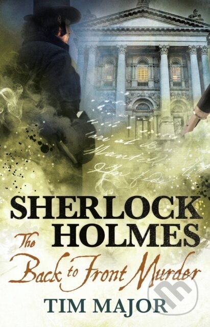 Kniha: The New Adventures of Sherlock Holmes - The Back-To-Front Murder (Tim Major)