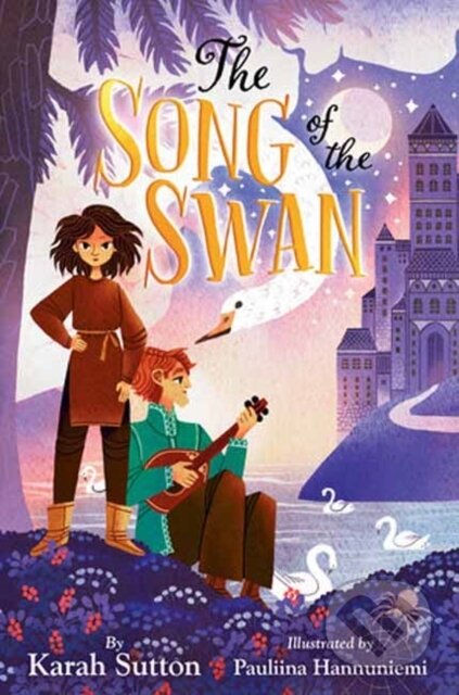 Kniha: The Song of the Swan (Karah Sutton a Pauliina Hannuniemi)