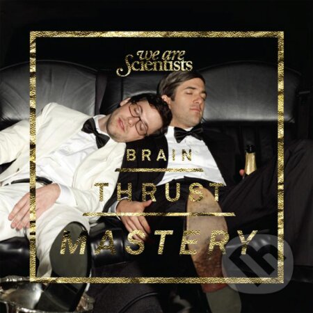 We Are Scientists: Brain Thrust Mastery LP - We Are Scientists