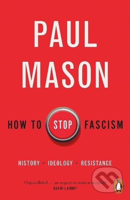 Kniha: How to Stop Fascism (Paul Mason)