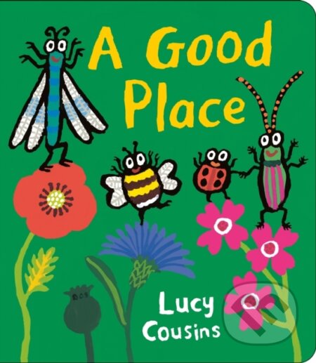 A Good Place - Lucy Cousins - kniha z kategorie Pro děti