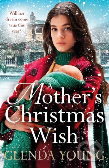 A Mother's Christmas Wish (A heartwarming festive saga of family, love and sacrifice) - kniha z kategorie Romantika