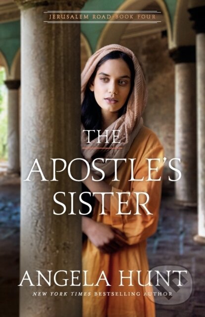 Kniha: The Apostle`s Sister (Angela Hunt). , 2022