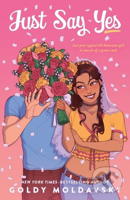 Kniha: Just Say Yes (Goldy Moldavsky)