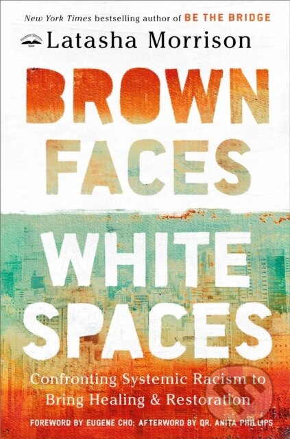 Kniha: Brown Faces, White Spaces (Latasha Morrison). , 2024