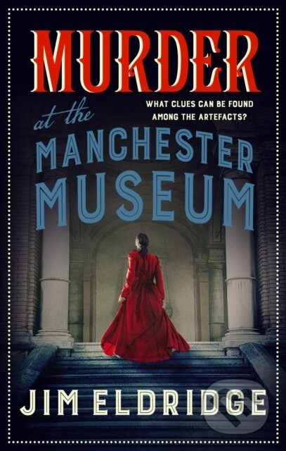 Kniha: Murder at the Manchester Museum (Jim Eldridge)
