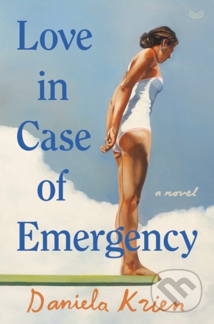 Kniha: Love in Case of Emergency (Daniela Krien)