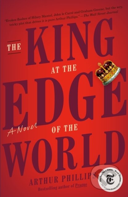 Kniha: The King at the Edge of the World (Arthur Phillips). , 2021