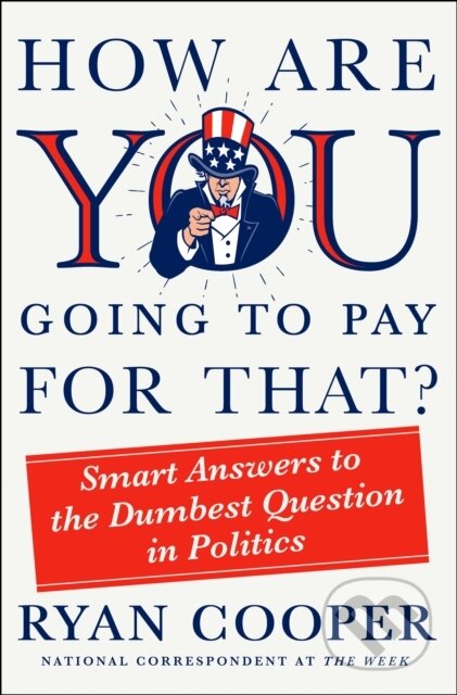 Kniha How Are You Going to Pay for That?