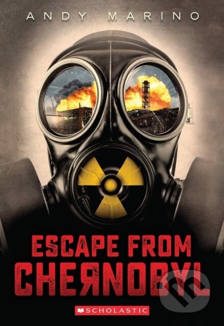 Kniha: Escape from Chernobyl (Andy Marino)