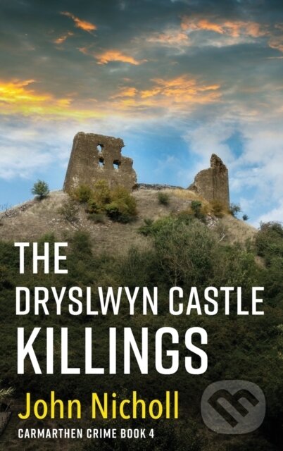 Kniha: The Dryslwyn Castle Killings (John Nicholl)