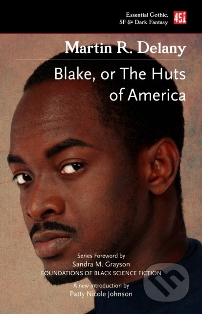 Kniha: Blake; or The Huts of America (Martin R. Delany)