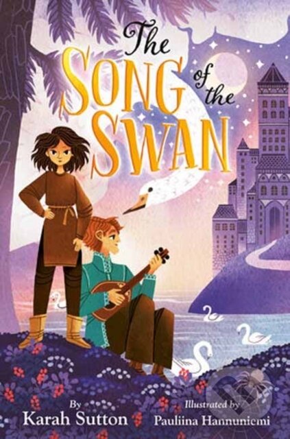 Kniha: The Song of the Swan (Karah Sutton a Pauliina Hannuniemi)