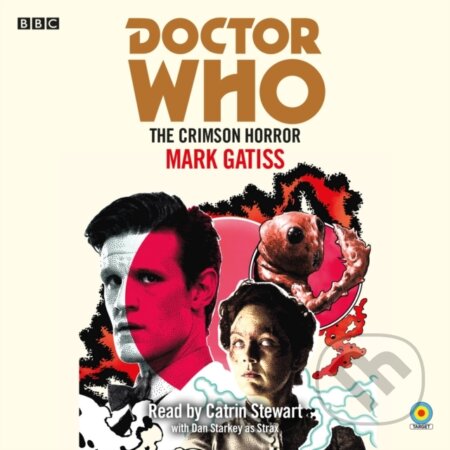 Kniha: Doctor Who: The Crimson Horror (Mark Gatiss). , 2021
