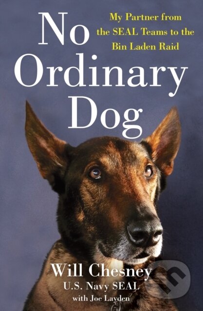 Kniha: No Ordinary Dog (Joe Layden a Will Chesney)