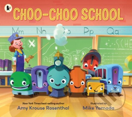 Kniha: Choo-Choo School (Amy Krouse Rosenthal)