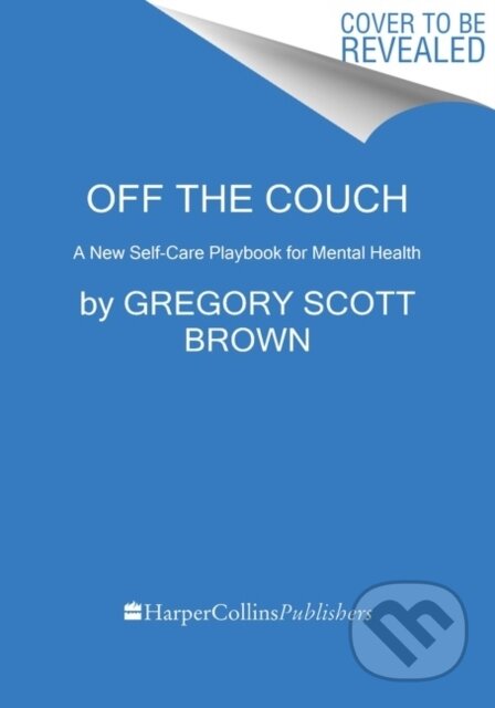 Kniha: The Self-Healing Mind (Gregory Scott a M.D. Brown). HARPER WAVE, 2022