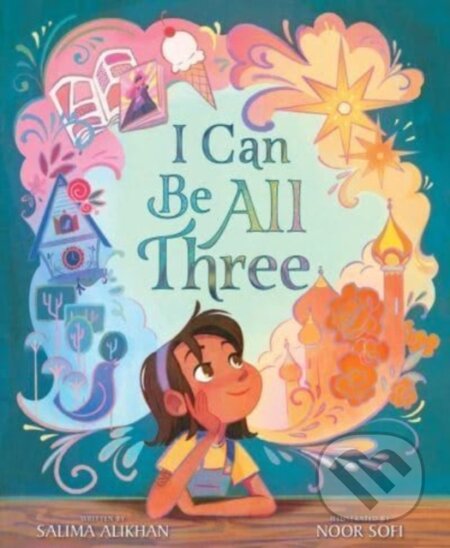 Kniha: I Can Be All Three (Salima Alikhan)