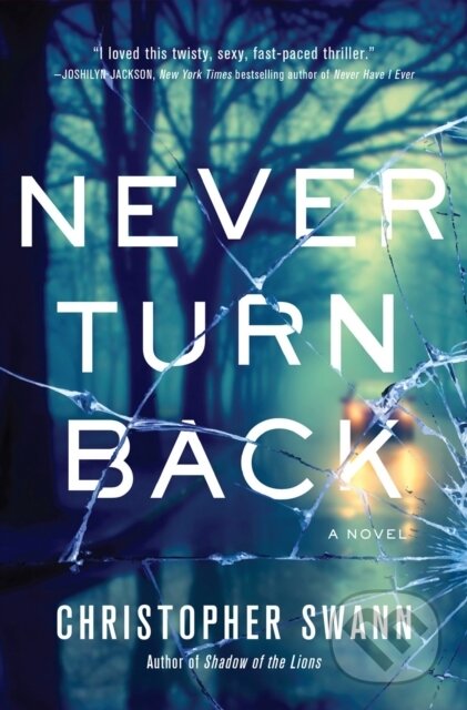 Kniha: Never Turn Back (Christopher Swann). , 2021