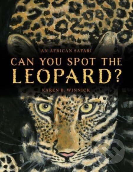 Kniha: Can You Spot the Leopard? (Karen B. Winnick)