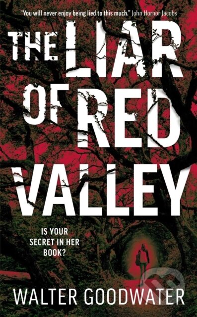 Kniha: Liar of Red Valley (Walter Goodwater)