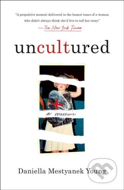 Kniha: Uncultured (Daniella Mestyanek Young). , 2023