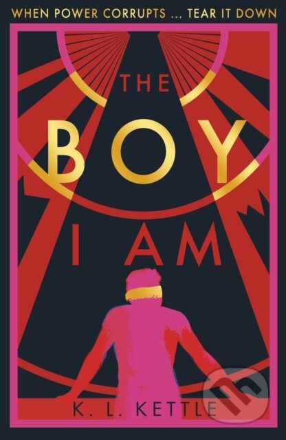 Kniha: The Boy I Am (K. L. Kettle)