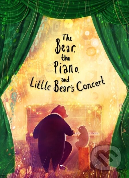Kniha: The Bear, the Piano and Little Bear's Concert (David Litchfield)