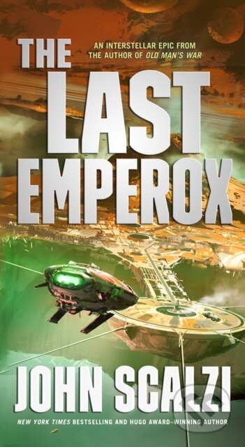 Kniha: The Last Emperox (John Scalzi). , 2021