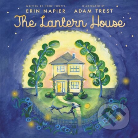 Kniha: The Lantern House (Adam Trest a Erin Napier)