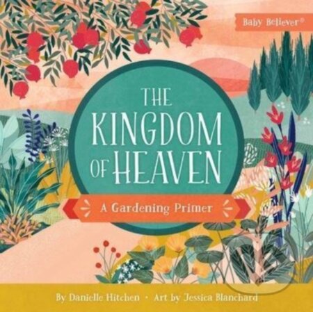 Kniha: The Kingdom of Heaven (Danielle Hitchen)
