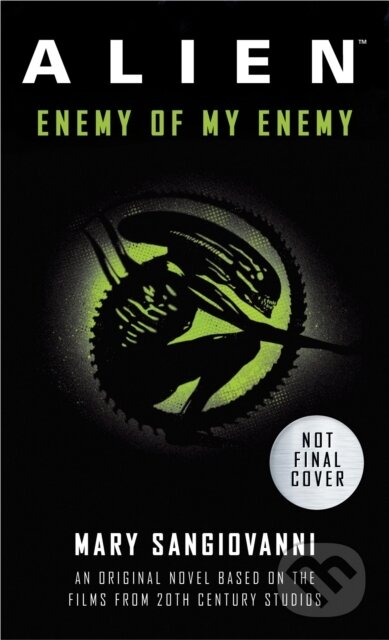 Alien: Enemy of My Enemy - Mary Sangiovanni - kniha z kategorie Sci-fi