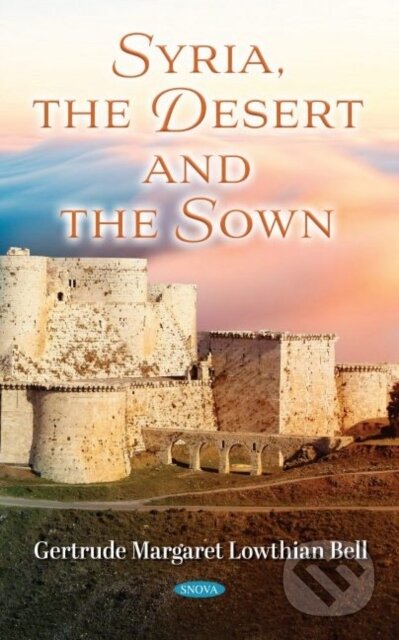 Kniha Syria, the Desert and the Sown