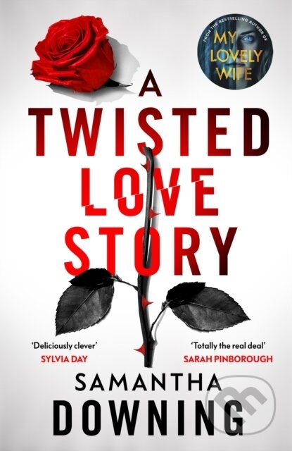 Kniha: A Twisted Love Story (Samantha Downing)