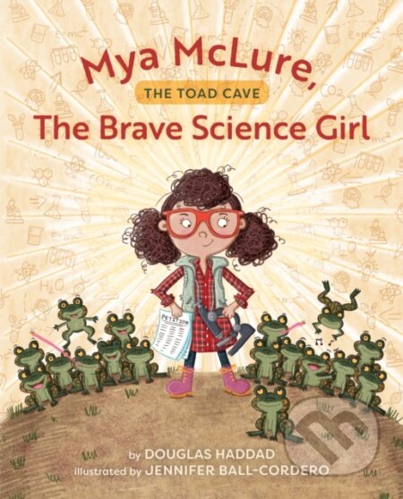 Kniha: Mya McLure, The Brave Science Girl (Douglas Haddad)