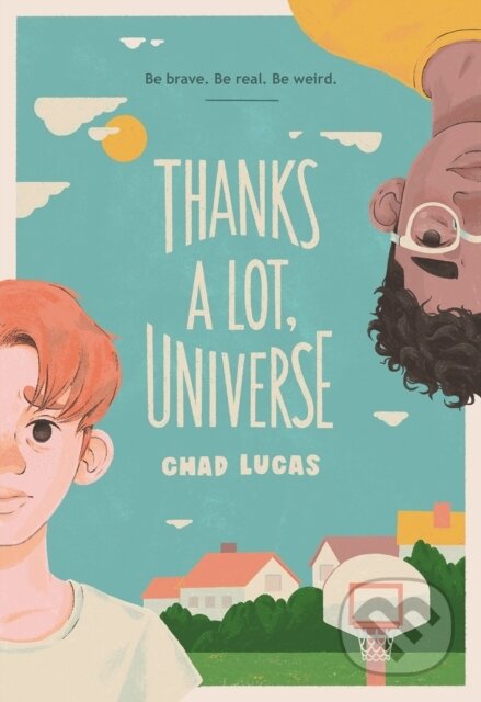 Kniha: Thanks a Lot, Universe (Chad Lucas)