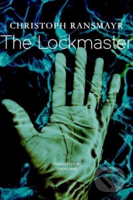 The Lockmaster - Christoph Ransmayr - kniha z kategorie Společenská beletrie