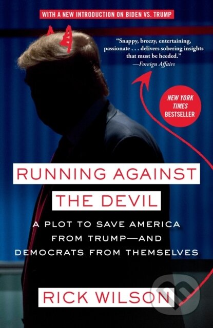 Kniha: Running Against the Devil (Rick Wilson)