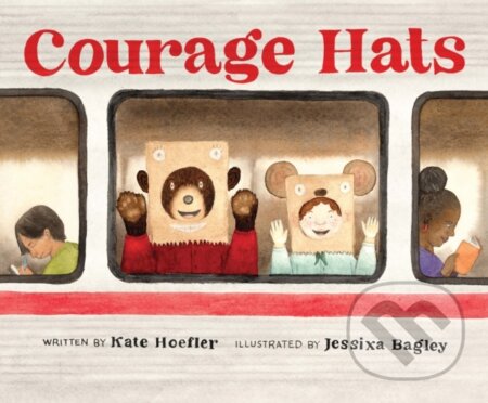 Kniha: Courage Hats (Kate Hoefler)