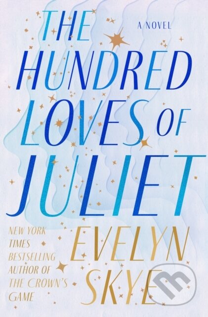 Kniha: Hundred Loves of Juliet (Evelyn Skye)