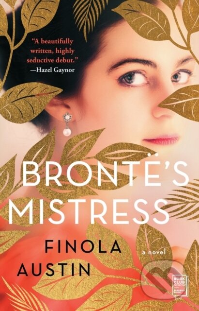 Bronte's Mistress (A Novel) - Finola Austin - kniha z kategorie Romantika