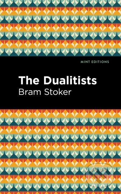 Kniha: The Dualitists (Bram Stoker). , 2021