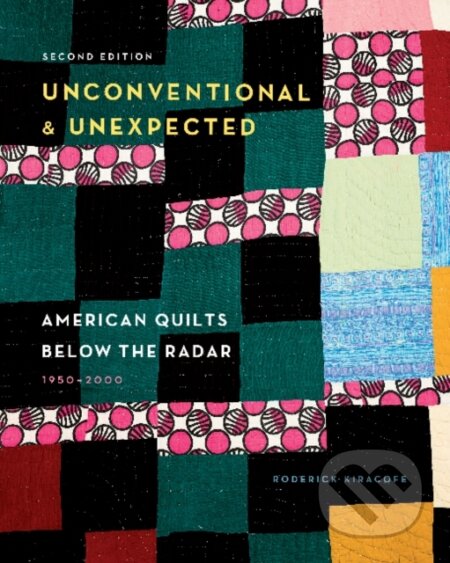 Kniha: Unconventional & Unexpected, 2nd Edition (Roderick Kiracofe)