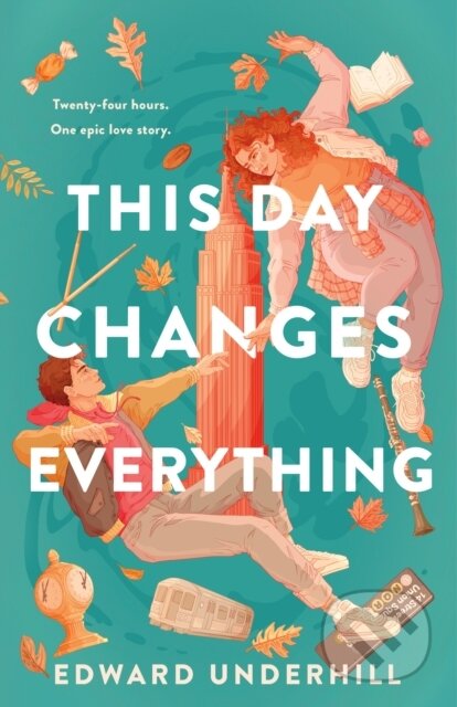 Kniha: This Day Changes Everything (Edward Underhill)